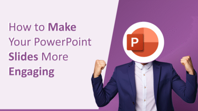 How to Make Your PowerPoint Slides More Engaging