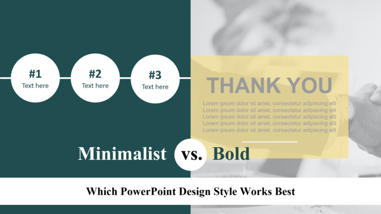 Minimalist vs. Bold Which PowerPoint Design Style Works Best
