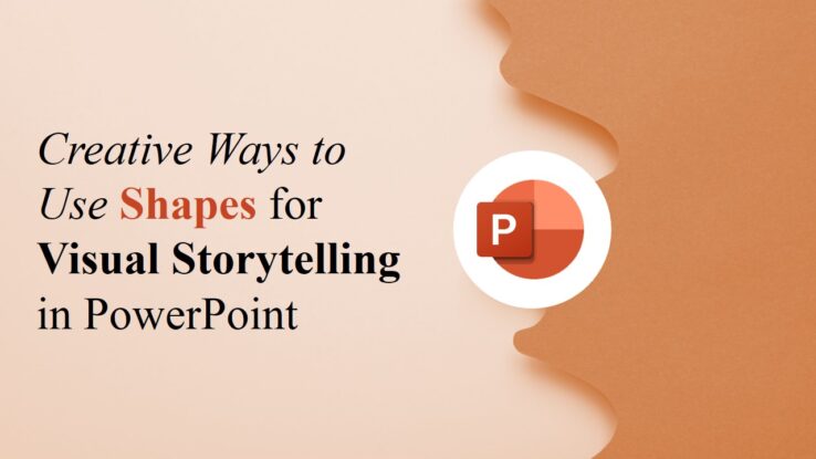Creative Ways to Use Shapes for Visual Storytelling Creative Ways to Use Shapes for Visual Storytelling in PowerPoint