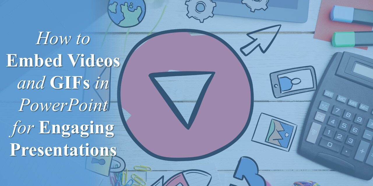 How to Embed Videos and GIFs in PowerPoint for Engaging Presentations How to Embed Videos and GIFs in PowerPoint for Engaging Presentations