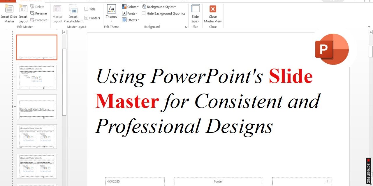 Using PowerPoint’s Slide Master for Consistent and Professional Designs Using PowerPoint's Slide Master for Consistent and Professional Designs