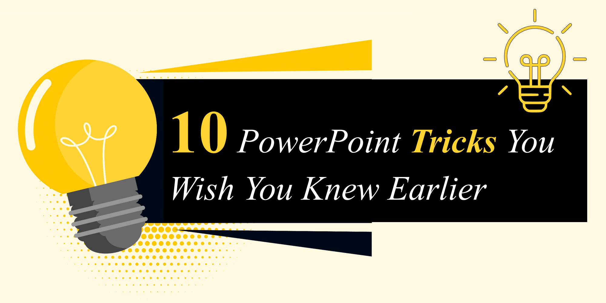 10 PowerPoint Tricks You Wish You Knew Earlier Important PowerPoint Tricks