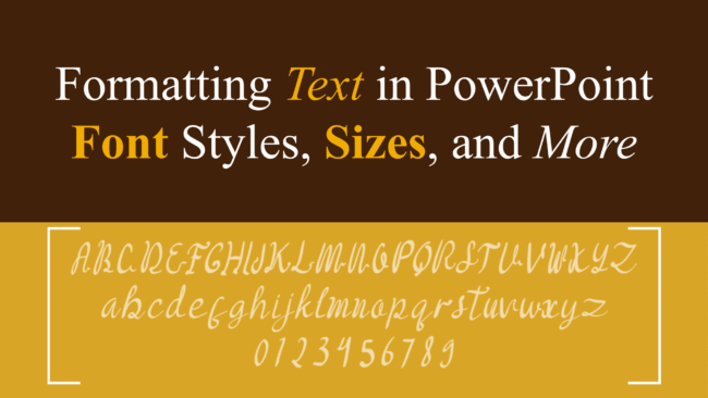 Formatting Text in PowerPoint Font Styles, Sizes, and More