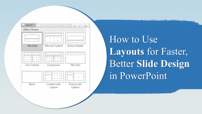 How to Use Layouts for Faster, Better Slide Design in PowerPoint