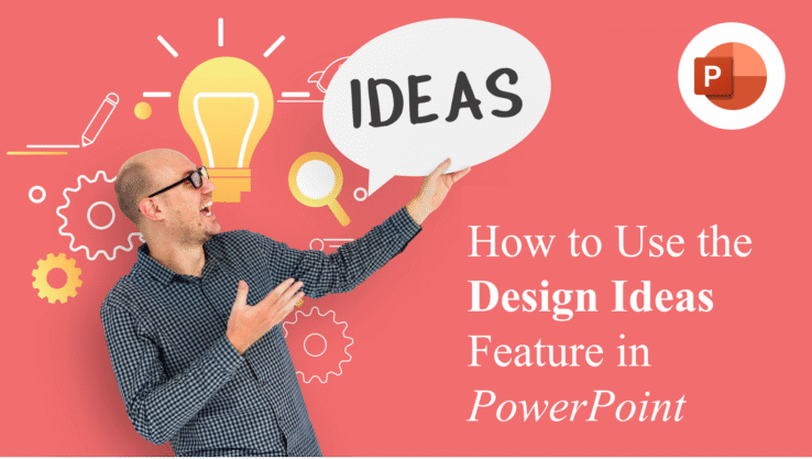 How to Use the Design Ideas Feature in PowerPoint