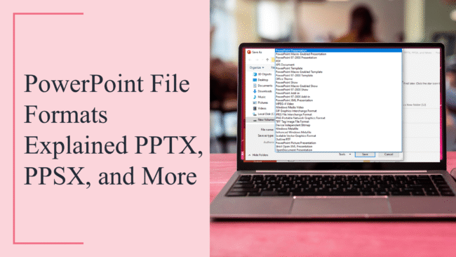 PowerPoint File Formats Explained PPTX, PPSX, and More