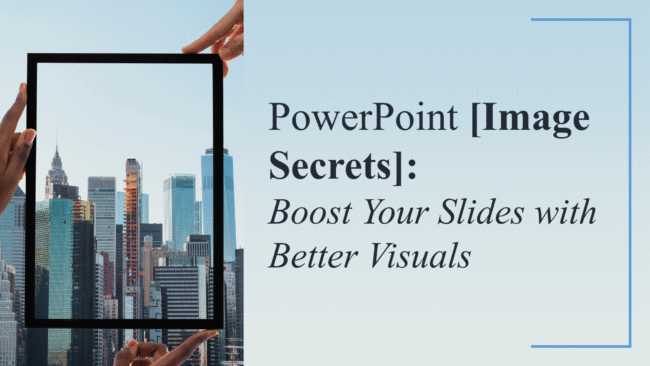 PowerPoint Image Secrets Boost Your Slides with Better Visuals