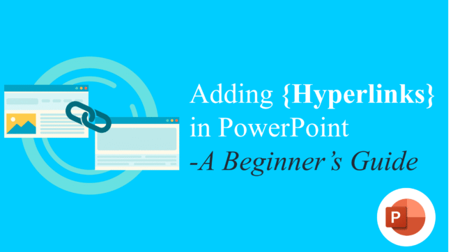 Adding Hyperlinks in PowerPoint A Beginner’s Guide