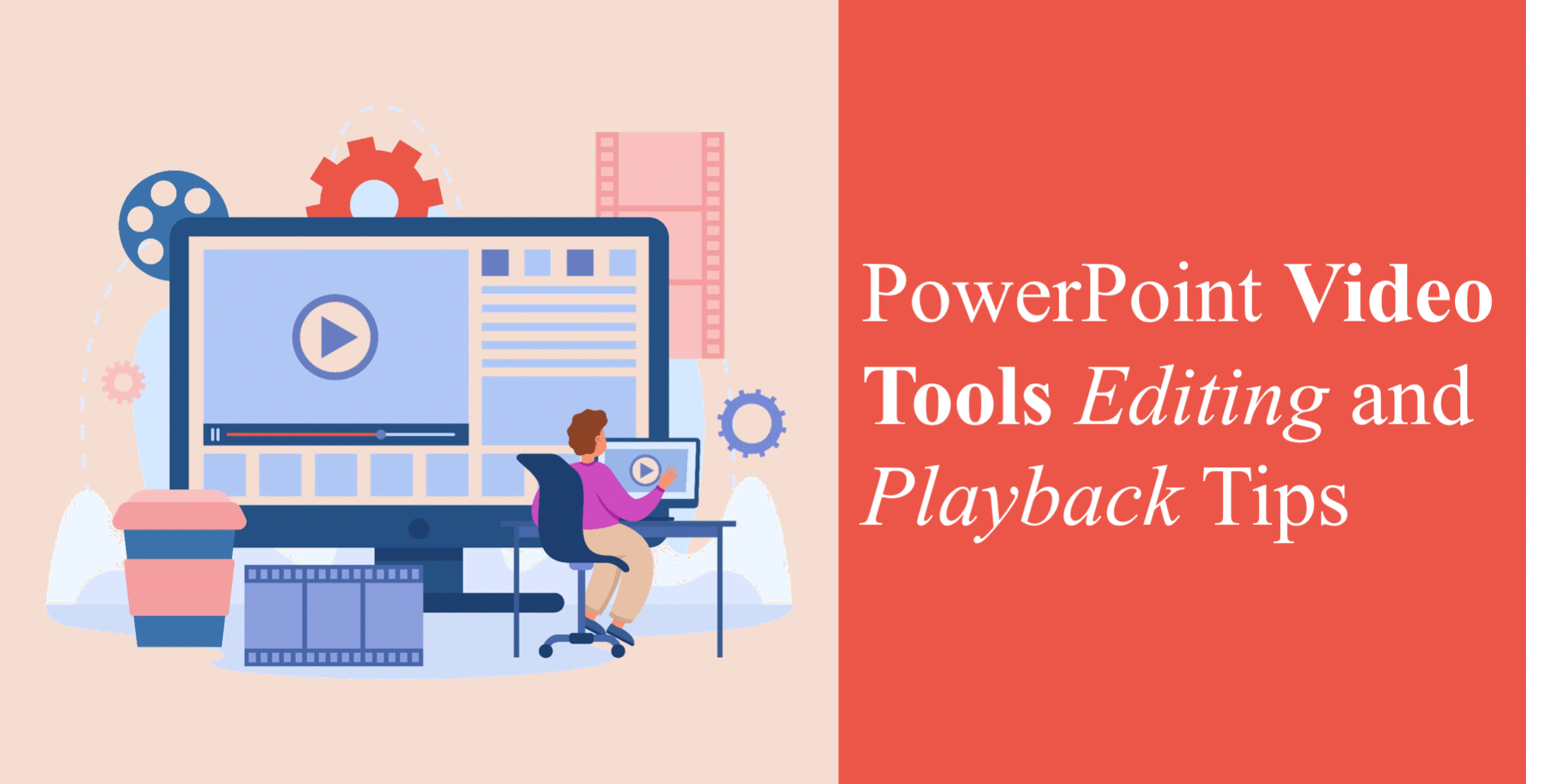 PowerPoint Video Tools Editing and Playback Tips