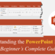 Understanding the PowerPoint Ribbon: A Beginner’s Complete Guide ...